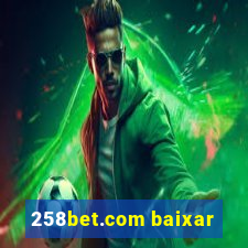 258bet.com baixar